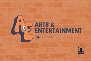 Promotional graphic for ASUOP Arts & Entertainment. Text reads: ‘Arts & Entertainment’ Follow on Instagram at @asuopae